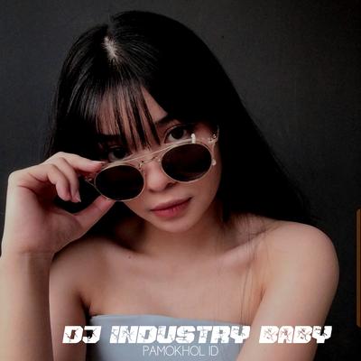 Dj Industry Baby By ALDO KAMS, PAMOKHOL ID's cover