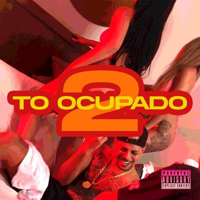 To Ocupado 2 By DJ Cyclone, Mc Yago's cover