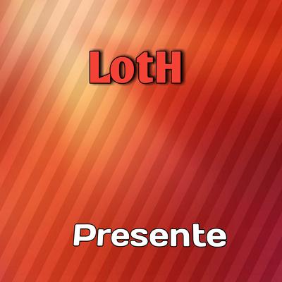 Presente By LotH's cover