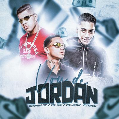 Vou de Jordan By Mc Jean, Mc Brunim Dt, Mc WS, Dj Theu's cover