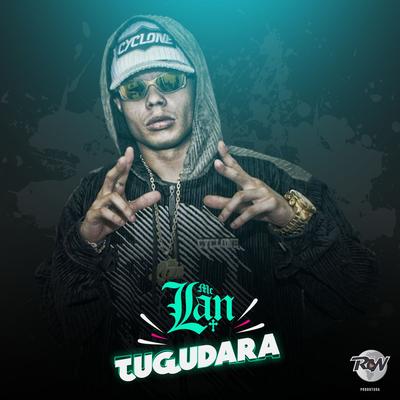 Tugudara By MC Lan's cover