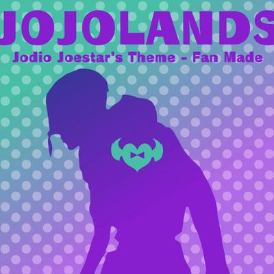 JOJOLands (Jodio Joestar's Theme Fan Made)'s cover
