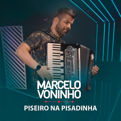 Piseiro na Pisadinha By Marcelo Voninho's cover