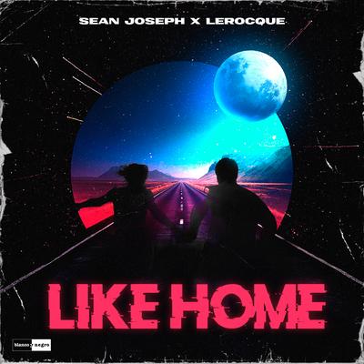 Like Home By Sean Joseph, LEROCQUE's cover