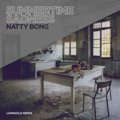 Summertime Sadness (Liongold Remix) By Natty Bong, Liongold's cover