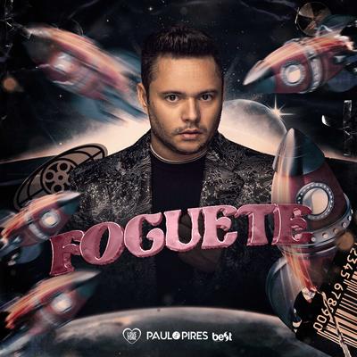 Foguete (Ao Vivo) By Paulo Pires's cover