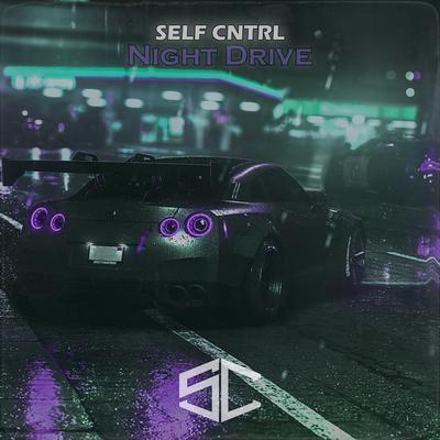Night Drive By SELF CNTRL's cover