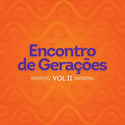 Encontro De Gerações, Vol. 2's cover