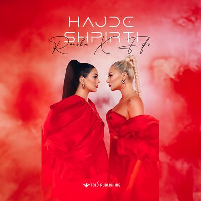 HAJDE SHPIRTI By Ronela Hajati, Fifi's cover