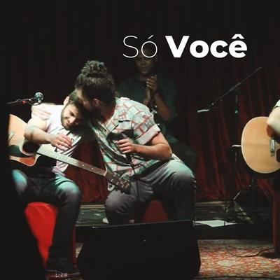 Só Você (feat. Pedro Salomão) By Pedro Salomão, Erick Roza's cover