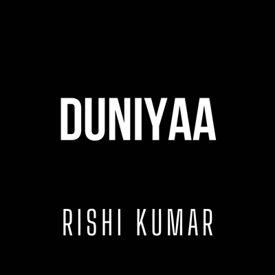 Duniyaa (Instrumental Version)'s cover