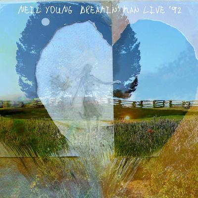 Dreamin' Man (Live) By Neil Young's cover
