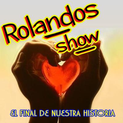 Rolandos Show's cover
