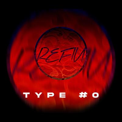 Refiu (Type #0)'s cover