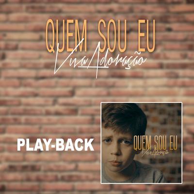 Quem Sou Eu (Playback) By Ministério Viva Adoração's cover