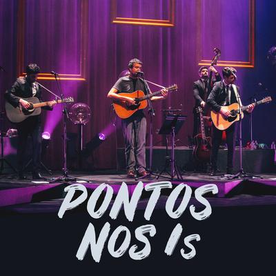 Pontos nos Is (feat. Miguel Araújo) (Ao Vivo) By Os Quatro e Meia, Miguel Araújo's cover