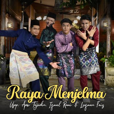 Raya Menjelma By Usop, Apek Tajudin, Iqmal Romi, Luqman Faiz's cover