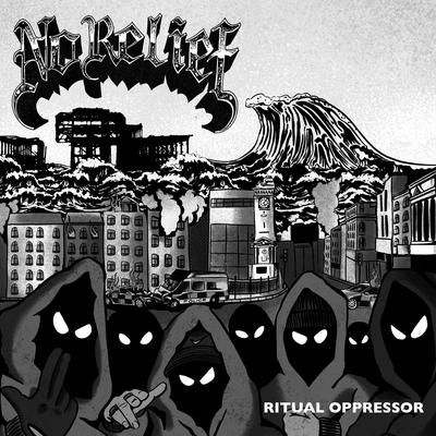 Ritual Oppressor By No Relief's cover