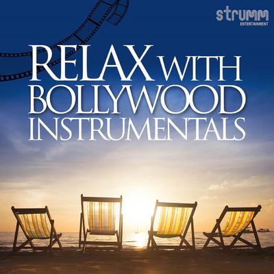 Relax with Bollywood Instrumentals's cover