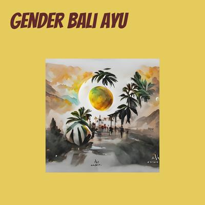 Gender Bali Ayu's cover