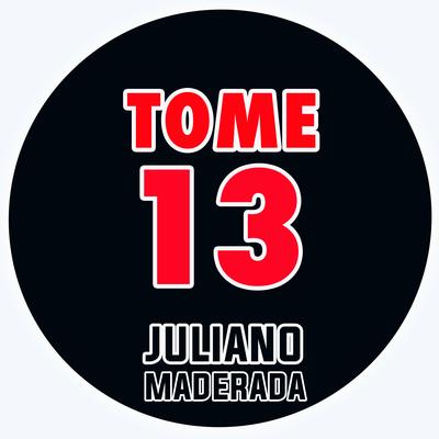 Tome 13 By Juliano Maderada's cover