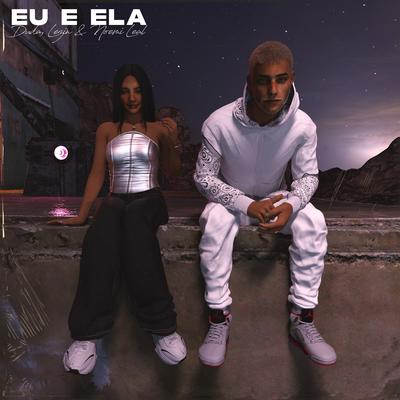 Eu e Ela By Dudah, Lezin, Noemi Leal's cover