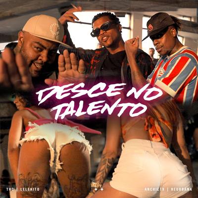 Desce no Talento (feat. Reurbana) By Tiago Thc, Lelekito, Anchietx, Reurbana's cover