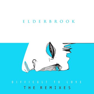 Difficult to Love (Amtrac Remix) By Elderbrook, Amtrac's cover