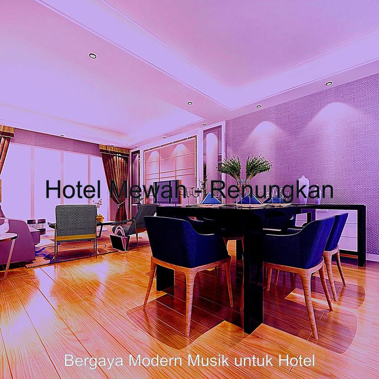 Bergaya Modern Musik untuk Hotel's avatar image