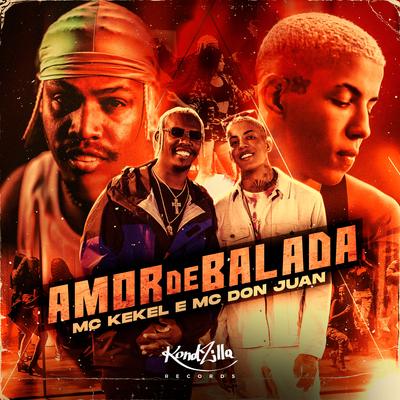 Amor de Balada By MC Kekel, Mc Don Juan's cover