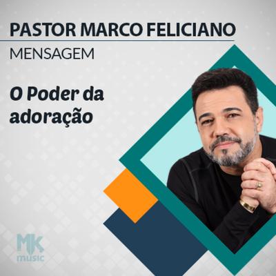 O Poder da Adoração Parte 9 By Pastor Marco Feliciano's cover