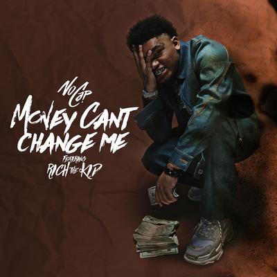 Money Can't Change Me (feat. Rich The Kid)'s cover