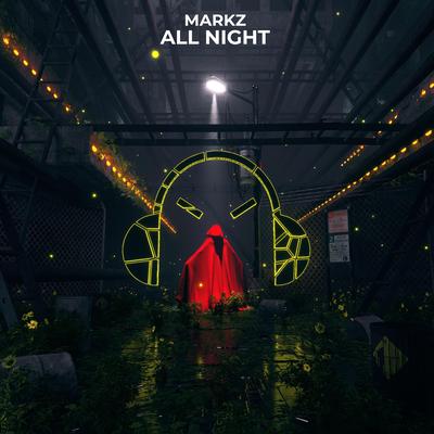 All Night By MARKZ's cover