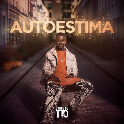 Autoestima By Swing do T10's cover