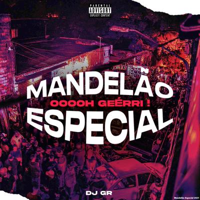 Mandelão Especial 2021 By MC MN, DJ GR, Carolinne Silver's cover