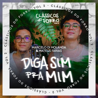 Diga Sim pra Mim (Clássicos do Forró, Vol. 2)'s cover