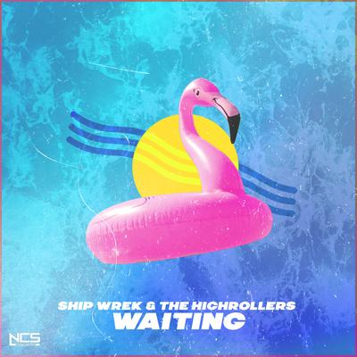 Waiting By Ship Wrek, The Highrollers's cover