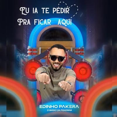 Eu Ia Te Pedir pra Ficar Aqui (Ao Vivo)'s cover