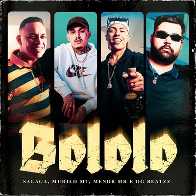 Bololo By Salaga, MC Murilo MT, MC Menor Mr, OGBEATZZ, Original Quality's cover