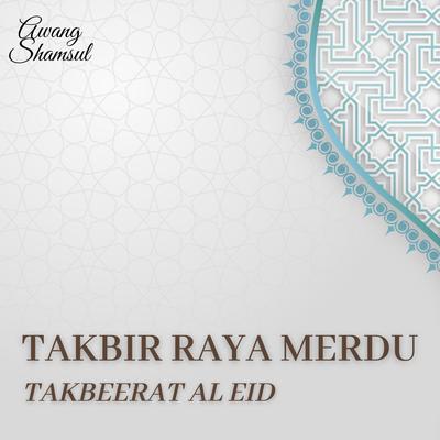 Takbir Raya Merdu (Takbeerat Al Eid)'s cover