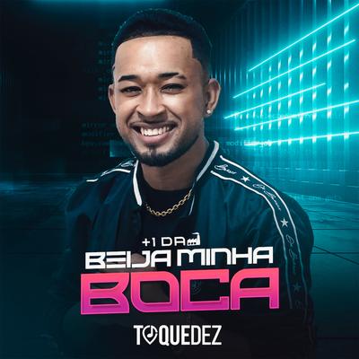 Beija Minha Boca By Toque Dez's cover