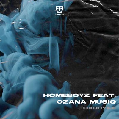 Babuyile (Edit) By Homeboyz, OZana Musiq's cover