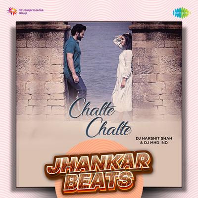 Chalte Chalte - Jhankar Beats's cover