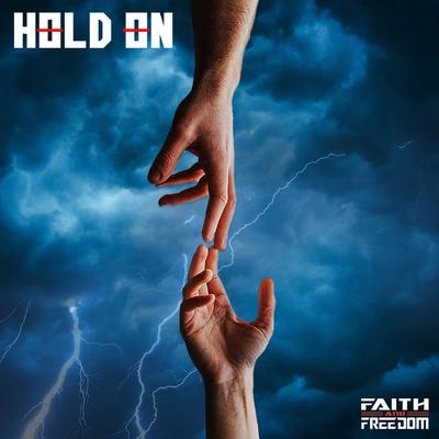 Hold On (Command Remix) By Faith and Freedom's cover