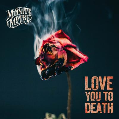 Love You To Death By Midnite Motel's cover