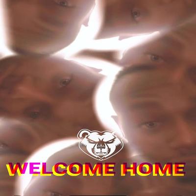 WELCOME HOME By Rerock100's cover