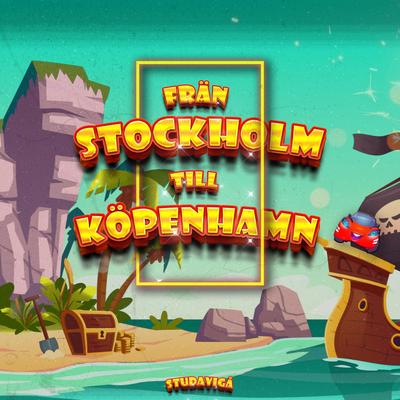 FRÄN STOCKHOLM TILL KÖPENHAMN By Studavigå's cover