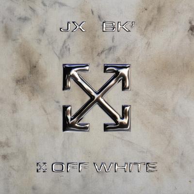 Off White By BK & JXNV$, BK's cover