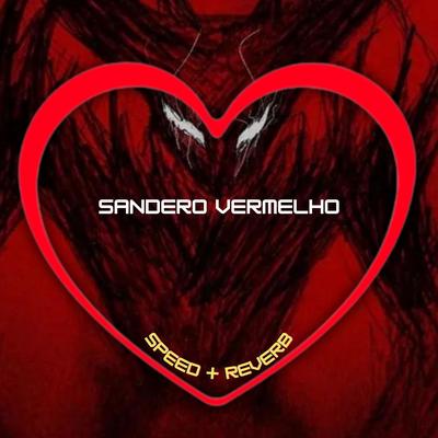 Sandero Vermelho (Speed + Reverb) By VITINHO DA MALVINA, Love Fluxos, MC MN, HBL, DJ Blakes, Mc Danny's cover