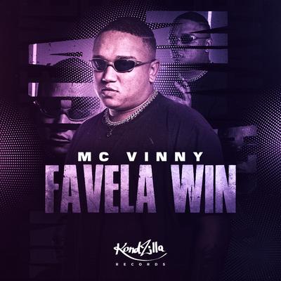 Favela Win By MC Vinny's cover